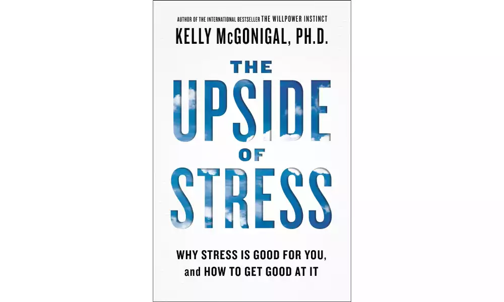 The Upside of Stress